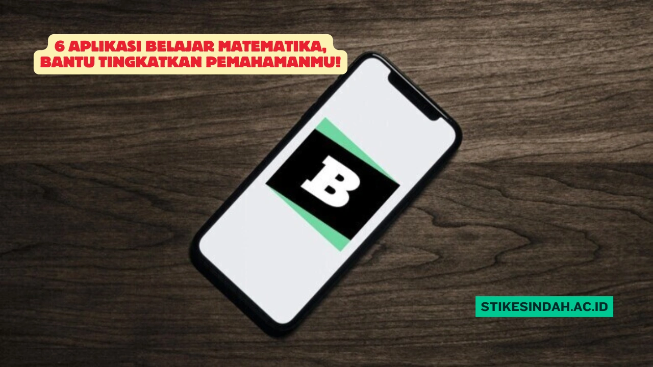 6 Aplikasi Belajar Matematika, Bantu Tingkatkan Pemahamanmu!